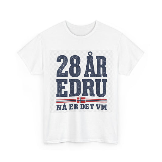 28 ÅR EDRU – Nå er det VM T-skjorte